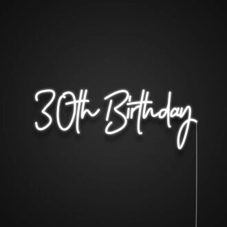30th Birthday Neon Sign