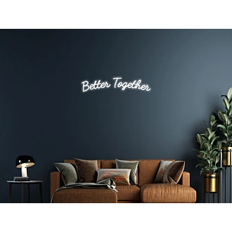 Better Together Neon Sign Celebrate unity and love