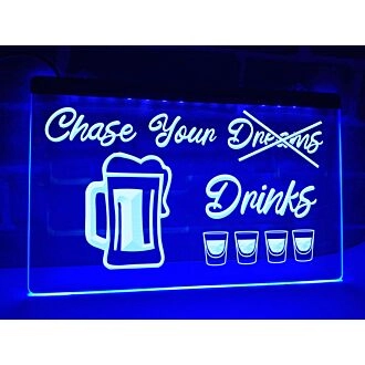 Chase Your Drinks Hanging Neon Sign
