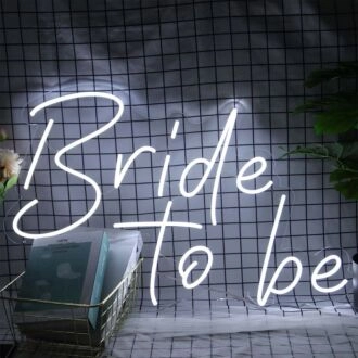 Bride To Be Neon Sign