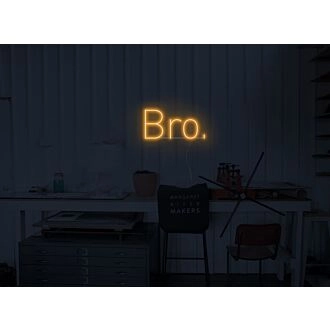 Bro Neon Sign