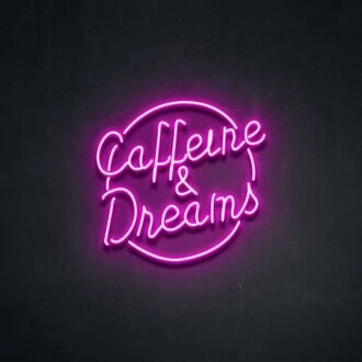 Caffeine Dreams Neon Sign for Coffee Lovers