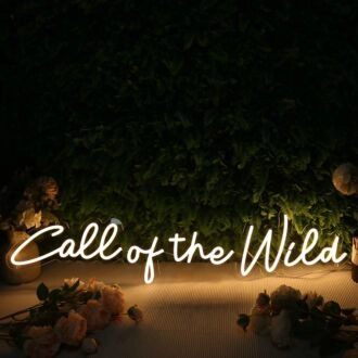 Call Of The Wild Yellow Neon Sign
