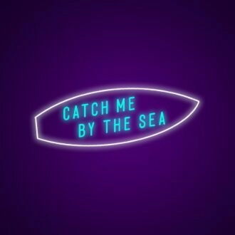 Catch Me By The Sea Neon Sign Perfect for beach houses and coastal decor