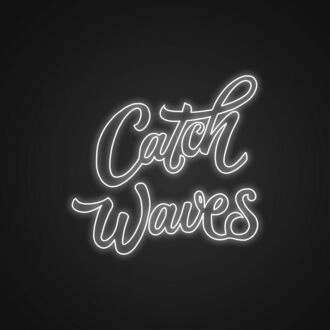 Catch Waves Neon Sign Bring a beach vibe to your space