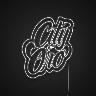 City Of Oro Neon Sign
