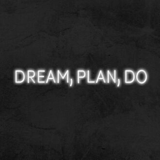 Dream Plan Do Neon Sign