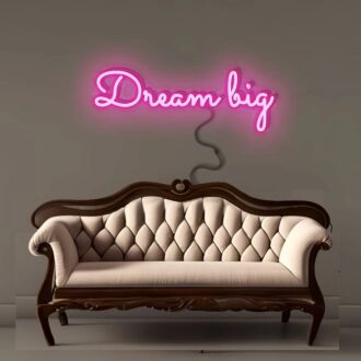 Dream Big Neon Signs