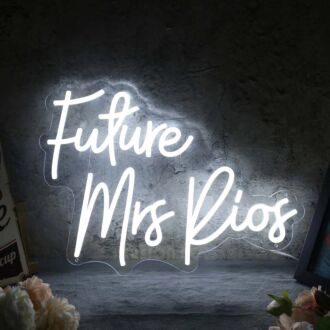 Future Mrs Rios White Neon Sign