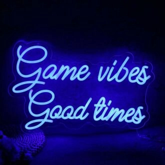 Game Vibes Good Times Blue Neon Sign