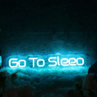 Go To Sleep Blue Neon Sign