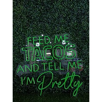 Brighten Your Kitchen or Bar: "Green Feed Me Tacos And Tell Me I Am Hungry" LED Neon Sign - Perfect for Home Decor, Casual Dinners, and Taco Nights!