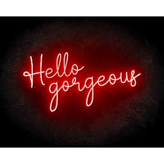 Hello Gorgeous Neonsign