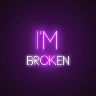 Im Broken Neon Sign