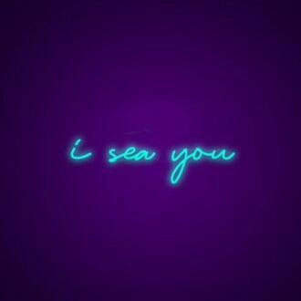 I Sea You Neon Sign for Coastal Themes