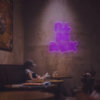 Elevate Your Home, Office, or Movie Night Ambiance with the I Will Be Back LED Neon Sign.