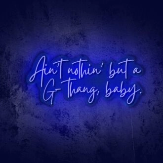 Nothing but a G LED neon sign