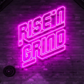 Rise and Grind Neon Sign