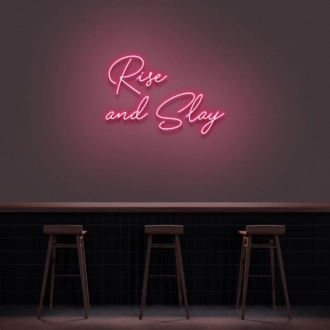 Rise And Slay Neon Sign