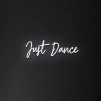 Just Dance Neon Sign