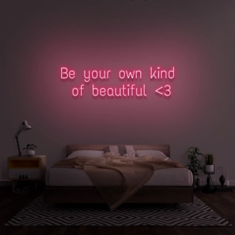 'Be Your Own Kind of Beautiful' Neon Sign