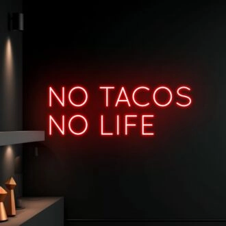No Tacos No Life Led Neon Sign Bar Club Decor