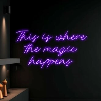 This Is Where The Magic Happens Led Neon Sign Custom Text Quote Sign Neon Light