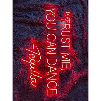 Trust Me You Can Dance Tequila Led Neon Sign Bar Club Decor