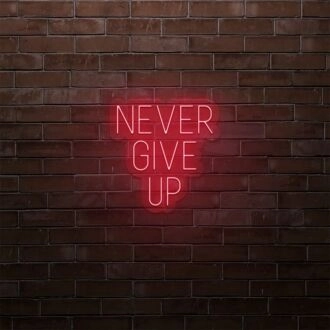 Never Give Up LED Sign