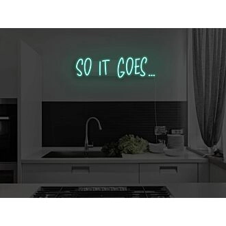 So It Goes Version 2 Neon Sign