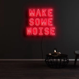 Make Some Noise Neon Sign
