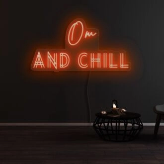 Om And Chill Neon Sign