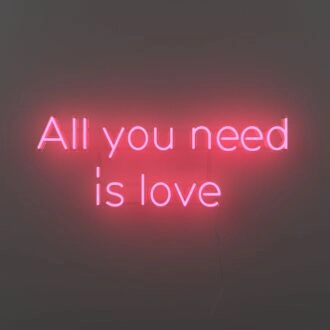 All You Need Is Love Neon Sign