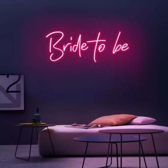 Bride To Be Neon Sign