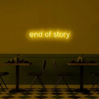 End Of Story Neon Sign