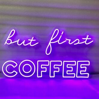 BUT FIRST COFFEE" LED Neon Sign
