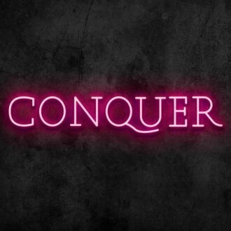 Conquer Neon Sign