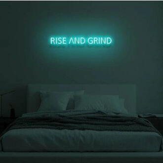 RISE AND GRIND LED Neon Sign