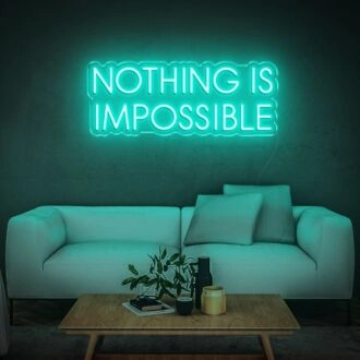 Nothing Is Impossible Neon Sign