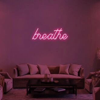 Breathe V1 Neon Sign