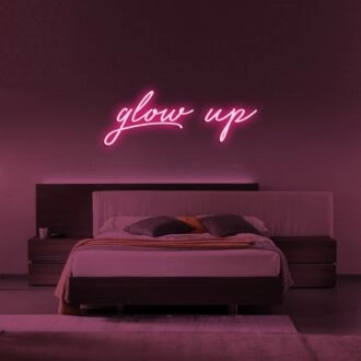 Glow Up Neon Sign