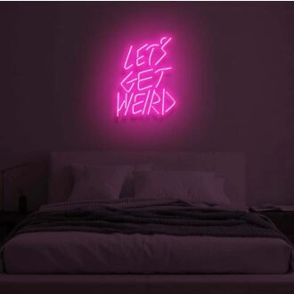 LET'S GET WEIRD" LED Neon Sign
