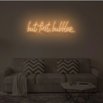 "BUT FIRST, BUBBLES" LED Neon Sign
