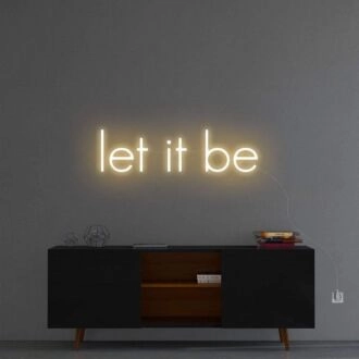 'Let It Be' Neon Sign