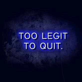 Too Legit LED Neon Sign