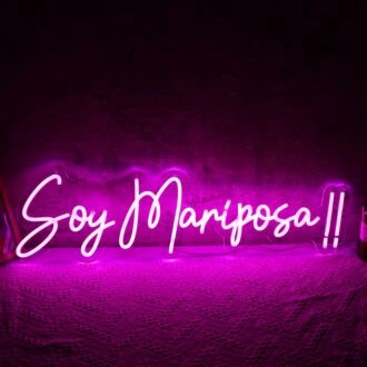 Soy Mariposa Neon Sign