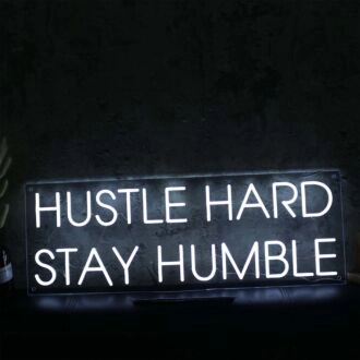Hustle Hard Stay Humble White Neon Sign