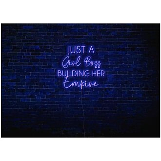 Just A Girl Boss Building Her Empire LED Neon Sign