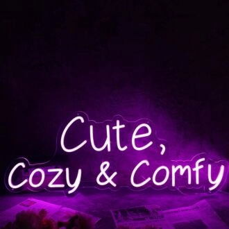 Cute Cozy And Comfy Pink Neon Sign