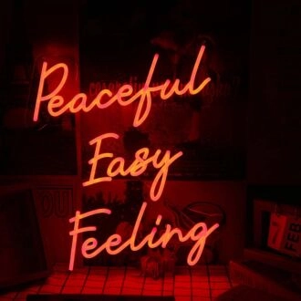 Peaceful Easy Feeling Red Neon Sign